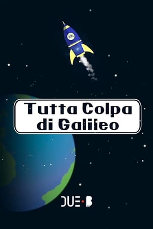 Poster Tutta colpa di Galileo 2017