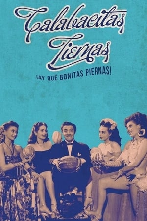 Poster Calabacitas Tiernas (¡Ay qué bonitas piernas!) 1949