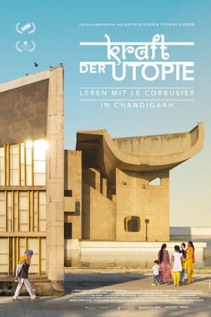 Poster Kraft der Utopie – Leben mit Le Corbusier in Chandigarh 2023