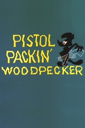 Poster Pistol Packin' Woodpecker 1960