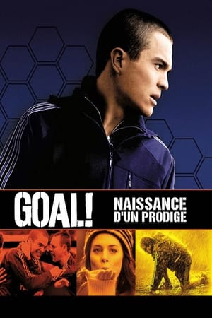 Poster Goal ! : Naissance d'un prodige 2005