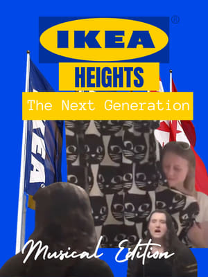 Poster IKEA Heights - The Next Generation (Musical Edition) 2016