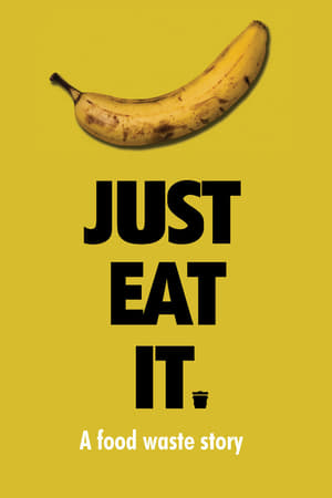 Poster Just Eat It: A Food Waste Story 2014