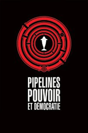 Poster Pipelines, pouvoir et démocratie 2015
