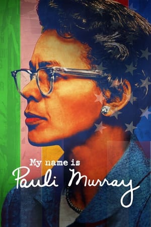 Poster My Name Is Pauli Murray 2021
