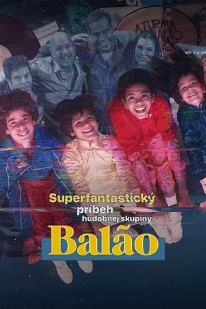 Image Superfantastický príbeh hudobnej skupiny Balão