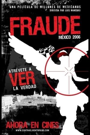 Poster Fraude: México 2006 2007