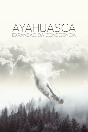 Poster Ayahuasca, Expansão da Consciência 2018