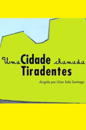 Poster Uma Cidade Chamada Tiradentes 2006