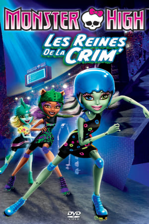 Poster Monster High, les reines de la CRIM 2012