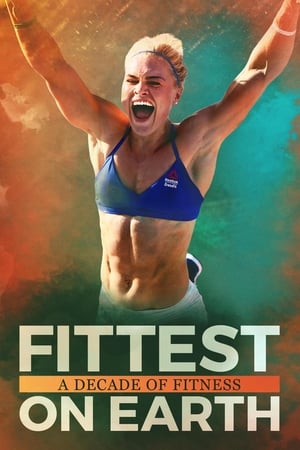Poster Fittest on Earth: A Decade of Fitness 2017