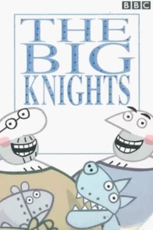Poster The Big Knights Sezonul 1 Episodul 1 1999