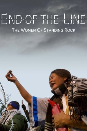 Poster End of the Line: The Women of Standing Rock 2021