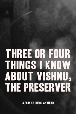 Image Three or Four Things I Know About Vishnu, The Preserver