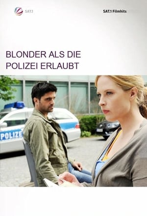 Poster Blonder als die Polizei erlaubt 2012