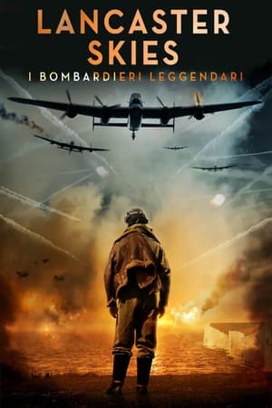 Image Lancaster Skies - I bombardieri leggendari