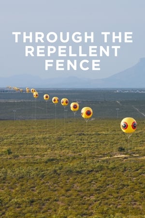 Poster Through the Repellent Fence: A Land Art Film 2017