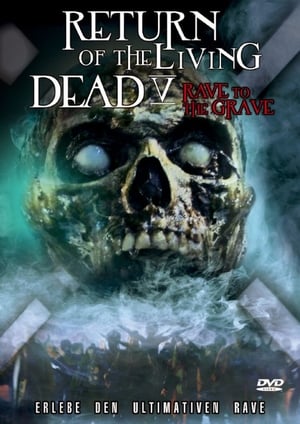 Poster Return of the Living Dead: Rave to the Grave 2005