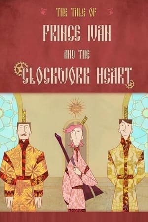 Poster Prince Ivan and the Clockwork Heart 2023