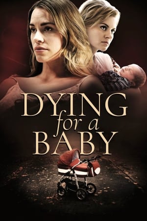 Poster Dying for a Baby 2019