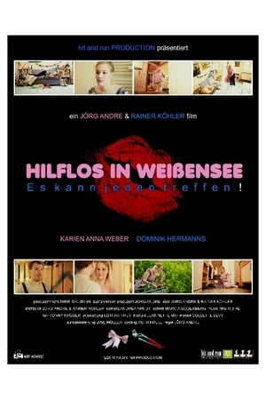 Poster HELPLESS IN WEISSENSEE, It can happen to anyone! 2016