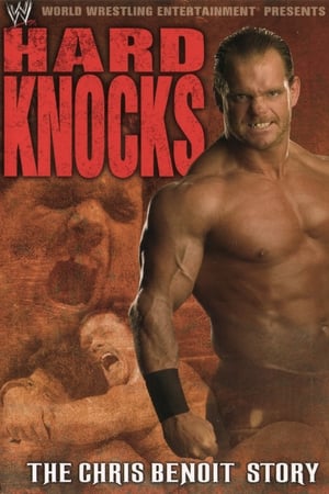 Poster Hard Knocks : The Chris Benoit Story 2004