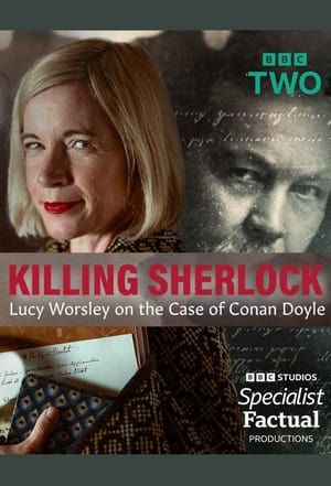 Poster Killing Sherlock: Lucy Worsley on the Case of Conan Doyle 2023