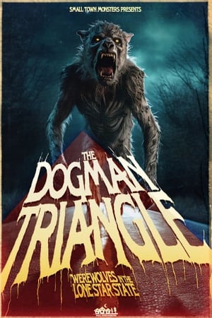 Image The Dogman Triangle: Werewolves in the Lone Star State