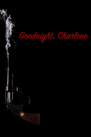 Poster Goodnight, Charlene 2017
