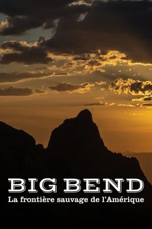 Image Big Bend, la frontière sauvage de l'Amérique