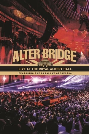 Poster Alter Bridge - Live at the Royal Albert Hall (featuring The Parallax Orchestra) 2018