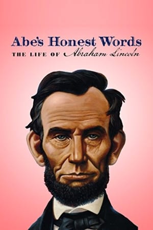 Poster Abe's Honest Words: The Life of Abraham Lincoln 2016