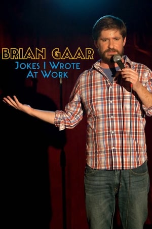 Image Brian Gaar: Jokes I Wrote At Work