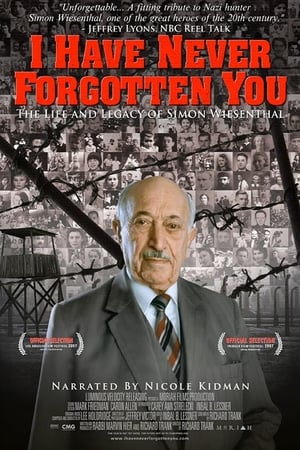 Image I Have Never Forgotten You: The Life & Legacy of Simon Wiesenthal