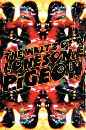 Poster The Waltz of a Lonesome Pigeon 2023