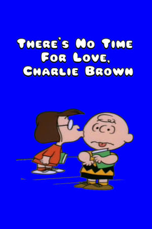 Poster 사랑할 시간이 없어, 찰리 브라운 1973