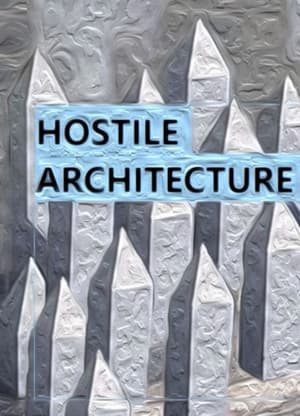 Poster Hostile Architecture 2021