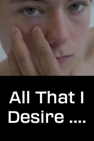 Poster All That I Desire.... 2017