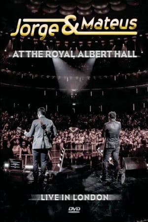 Poster Jorge & Mateus At The Royal Albert Hall - Live In London 2013