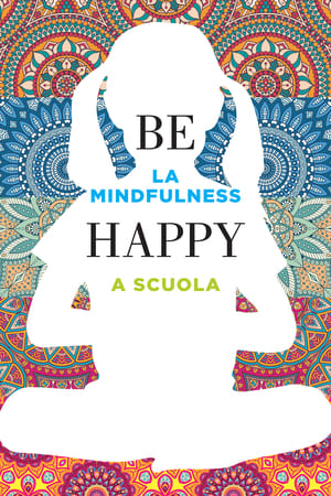 Image Be Happy - La Mindfulness a Scuola