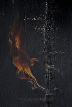 Poster Fear Abides, Nightly Glistens 2024
