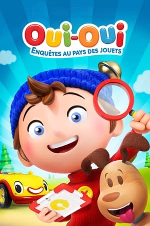 Poster Oui-Oui, enquêtes au pays des jouets Saison 2 L'affaire de la banderole disparue 2018