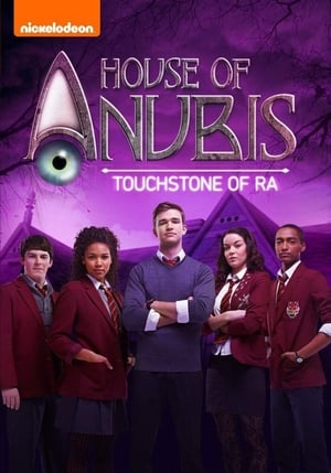 Poster House of Anubis: The Touchstone of Ra 2013