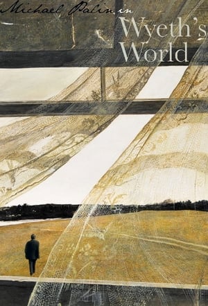 Poster Michael Palin In Wyeth's World 2013