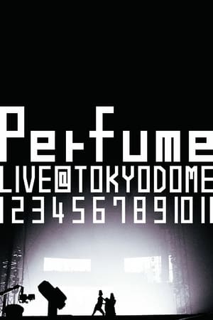 Image Perfume Live at Tokyo Dome "1 2 3 4 5 6 7 8 9 10 11"