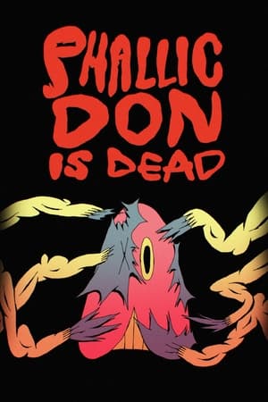 Poster Phallic Don Is Dead 2024