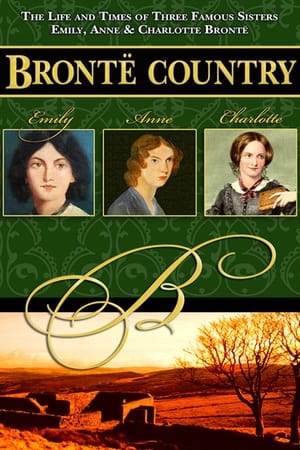 Poster Brontë Country: The Story of Emily, Charlotte & Anne Brontë 2002