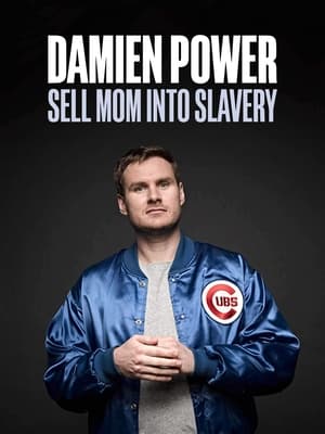 Poster Damien Power: Sell Mum Into Slavery 2017