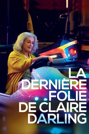 Poster La Dernière Folie de Claire Darling 2019