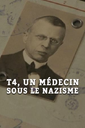 Poster T4, un médecin sous le nazisme 2016